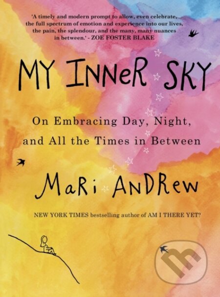 Kniha: My Inner Sky (Mari Andrew). Allen and Unwin, 2021 Kniha: My Inner Sky (Mari Andrew). Allen and Unwin, 2021