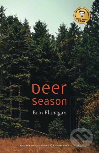 Kniha: Deer Season (Erin Flanagan). University of Nebraska Press, 2021 Kniha: Deer Season (Erin Flanagan). University of Nebraska Press, 2021