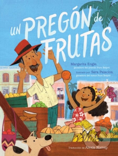 Kniha: Un pregon de frutas (Song of Frutas) (Margarita Engle). Atheneum Books for Young Readers, 2021 Kniha: Un pregon de frutas (Song of Frutas) (Margarita Engle). Atheneum Books for Young Readers, 2021