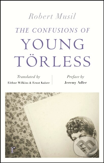 Kniha: The Confusions of Young Torless (riverrun editions) (Robert Musil). Riverrun, 2021 Kniha: The Confusions of Young Torless (riverrun editions) (Robert Musil). Riverrun, 2021