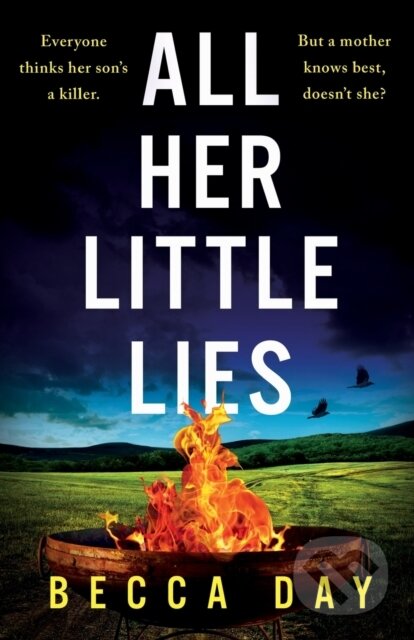 Kniha: All Her Little Lies (Becca Day). , 2022 Kniha: All Her Little Lies (Becca Day). , 2022