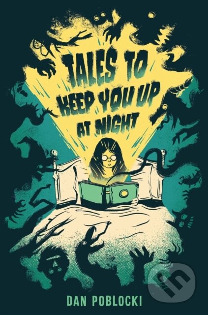 Kniha: Tales to Keep You Up at Night (Dan Poblocki). , 2022 Kniha: Tales to Keep You Up at Night (Dan Poblocki). , 2022