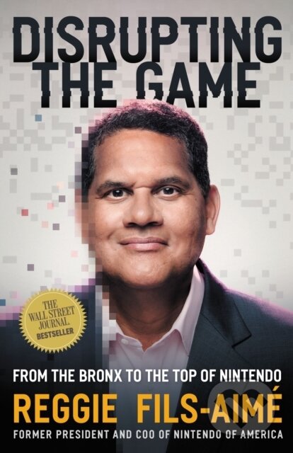 Kniha: Disrupting the Game (Reggie Fils-Aime). HarperCollins, 2022 Kniha: Disrupting the Game (Reggie Fils-Aime). HarperCollins, 2022