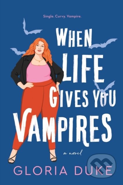 Kniha: When Life Gives You Vampires (Gloria Duke). Sourcebooks Casablanca, 2022 Kniha: When Life Gives You Vampires (Gloria Duke). Sourcebooks Casablanca, 2022