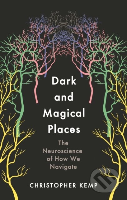Kniha: Dark and Magical Places (Christopher Kemp). Wellcome Collection, 2022 Kniha: Dark and Magical Places (Christopher Kemp). Wellcome Collection, 2022