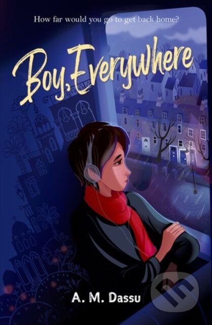 Kniha: Rollercoasters: Boy, Everywhere (A.M. Dassu). Oxford University Press, 2022 Kniha: Rollercoasters: Boy, Everywhere (A.M. Dassu). Oxford University Press, 2022
