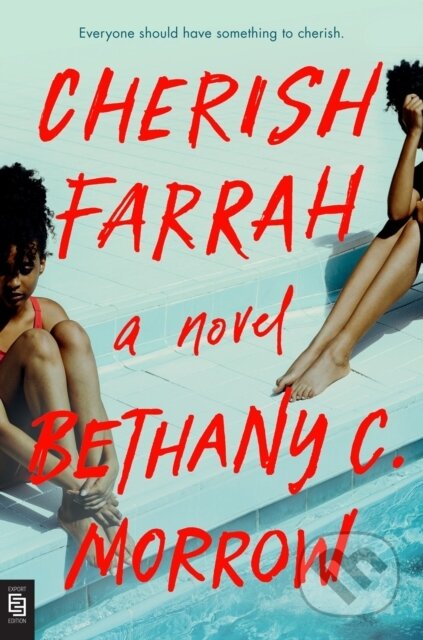 Kniha: Cherish Farrah (Bethany C. Morrow). , 2022 Kniha: Cherish Farrah (Bethany C. Morrow). , 2022