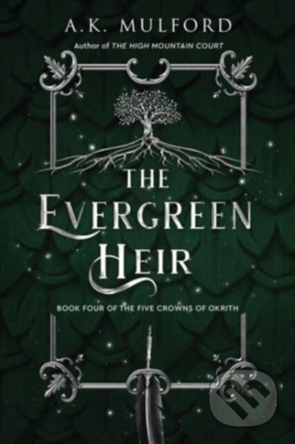 Kniha: The Evergreen Heir (A.K. Mulford). HarperCollins, 2023 Kniha: The Evergreen Heir (A.K. Mulford). HarperCollins, 2023