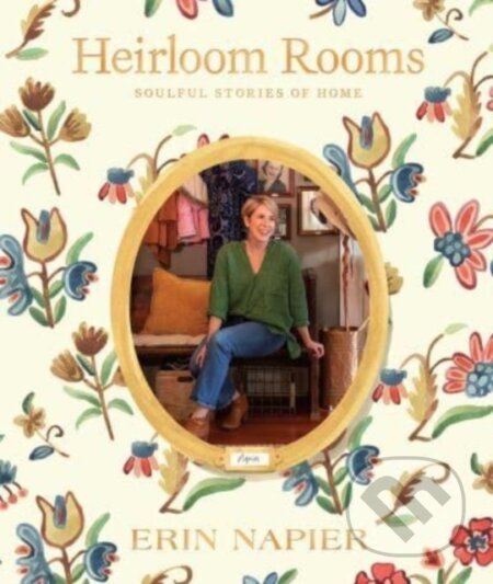 Kniha: Heirloom Rooms (Erin Napier). Gallery, 2023 Kniha: Heirloom Rooms (Erin Napier). Gallery, 2023