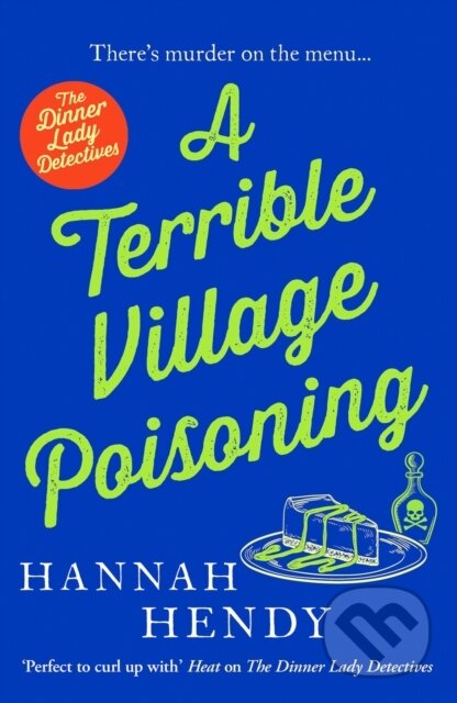 Kniha: A Terrible Village Poisoning (Hannah Hendy). Canelo, 2023 Kniha: A Terrible Village Poisoning (Hannah Hendy). Canelo, 2023
