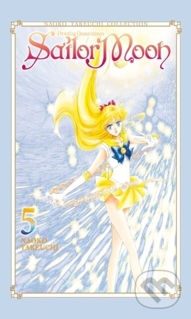 Kniha: Sailor Moon 5 (Naoko Takeuchi Collection) (Naoko Takeuchi). Kodansha Comics, 2023 Kniha: Sailor Moon 5 (Naoko Takeuchi Collection) (Naoko Takeuchi). Kodansha Comics, 2023