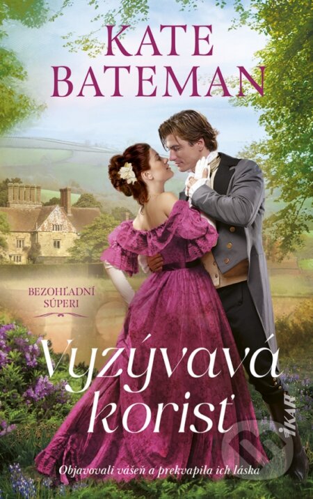 Kniha: Vyzývavá korisť (Kate Bateman). Ikar, 2025 Kniha: Vyzývavá korisť (Kate Bateman). Ikar, 2025