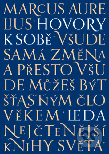 Kniha: Hovory k sobě (Marcus Aurelius). Leda, 2024 Kniha: Hovory k sobě (Marcus Aurelius). Leda, 2024