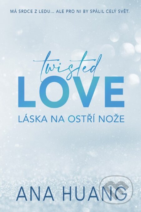 Kniha: Twisted Love: Láska na ostří nože (Ana Huang). Baronet, 2025 Kniha: Twisted Love: Láska na ostří nože (Ana Huang). Baronet, 2025
