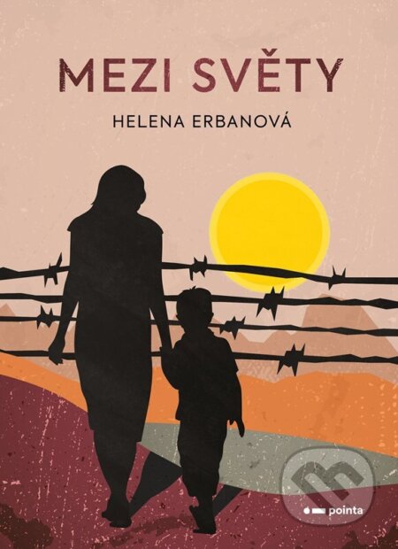 Kniha: Mezi světy (Helena Erbanová). Pointa, 2025 Kniha: Mezi světy (Helena Erbanová). Pointa, 2025