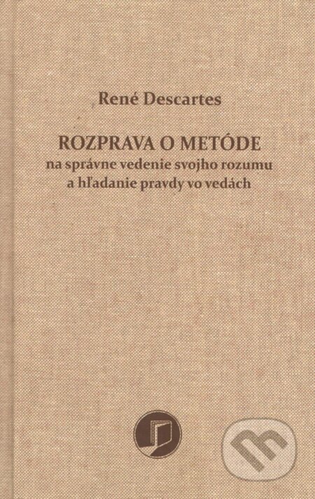 Kniha: Rozprava o metóde (René Descartes). Petrus, 2025 Kniha: Rozprava o metóde (René Descartes). Petrus, 2025