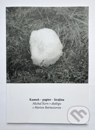 Kniha: Kameň-papier-krajina / Michal Kern v dialógu s Mariou Bartuszovou (Daniela Čarná). OZ Kailás, Galéria umenia Ernesta Zmetáka, 2024 Kniha: Kameň-papier-krajina / Michal Kern v dialógu s Mariou Bartuszovou (Daniela Čarná). OZ Kailás, Galéria umenia Ernesta Zmetáka, 2024