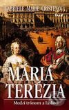 Kniha: Mária Terézia (Gabriele Marie Cristenová). Ikar, 2006 Kniha: Mária Terézia (Gabriele Marie Cristenová). Ikar, 2006