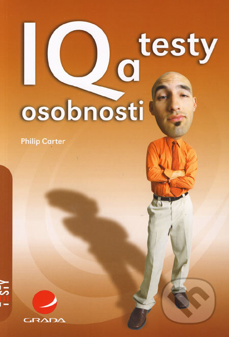 Kniha: IQ a testy osobnosti (Philip Carter). Grada, 2006 Kniha: IQ a testy osobnosti (Philip Carter). Grada, 2006