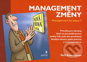 Kniha: Management změny (Neil Russel-Jones). Portál, 2006 Kniha: Management změny (Neil Russel-Jones). Portál, 2006