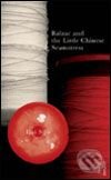 Kniha: Balzac and the Little Chinese Seamstress (Dai Sijie). Random House, 2006 Kniha: Balzac and the Little Chinese Seamstress (Dai Sijie). Random House, 2006