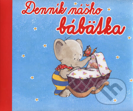 Kniha: Denník nášho bábätka (Gerlinde Wermeier-Kemper). Fortuna Junior Kniha: Denník nášho bábätka (Gerlinde Wermeier-Kemper). Fortuna Junior
