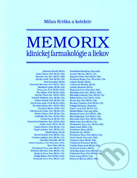 Kniha: Memorix klinickej farmakológie a liekov (Milan Kriška a kolektív). Slovak Academic Press, 2006 Kniha: Memorix klinickej farmakológie a liekov (Milan Kriška a kolektív). Slovak Academic Press, 2006