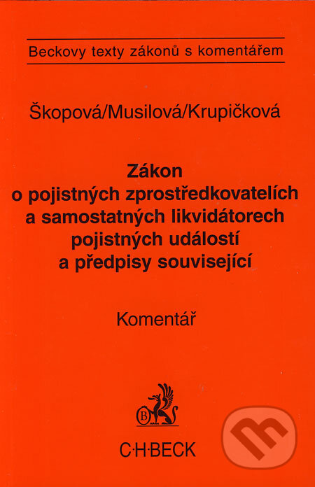 Kniha: Zákon o pojistných zprostředkovatelích a samostatných likvidátorech pojistných událostí a předpisy související (Věra Škopová, Radoslava Musilová a Hana Krupičková). C. H. Beck, 2006 Kniha: Zákon o pojistných zprostředkovatelích a samostatných likvidátorech pojistných událostí a předpisy související (Věra Škopová, Radoslava Musilová a Hana Krupičková). C. H. Beck, 2006