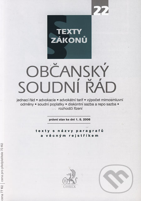 Kniha: Občanský soudní řád (C. H. Beck). C. H. Beck, 2006 Kniha: Občanský soudní řád (C. H. Beck). C. H. Beck, 2006