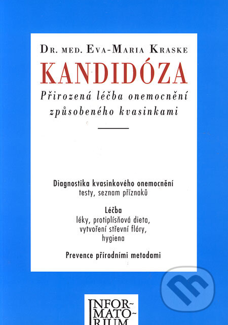 Kniha: Kandidóza (Eva-Maria Kraske). Informatorium, 1996 Kniha: Kandidóza (Eva-Maria Kraske). Informatorium, 1996