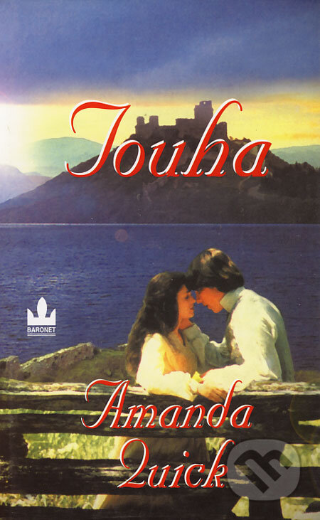 Kniha: Touha (Amanda Quick). Baronet, 2005 Kniha: Touha (Amanda Quick). Baronet, 2005