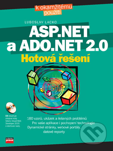 Kniha: ASP.NETa ADO.NET 2.0 (Luboslav Lacko). Computer Press, 2006 Kniha: ASP.NETa ADO.NET 2.0 (Luboslav Lacko). Computer Press, 2006