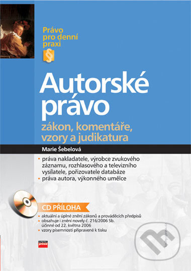 Kniha: Autorské právo (Marie Šebelová). Computer Press, 2006 Kniha: Autorské právo (Marie Šebelová). Computer Press, 2006
