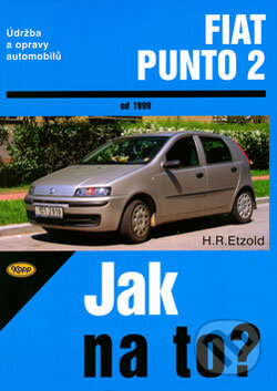 Kniha: Fiat Punto 2 od roku 1999 (Hans-Rüdiger Etzold). Kopp, 2006 Kniha: Fiat Punto 2 od roku 1999 (Hans-Rüdiger Etzold). Kopp, 2006