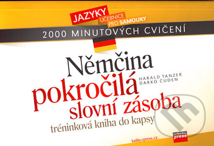 Kniha: Němčina - pokročilá slovní zásoba (Darko Čuden a Harald Tanzer). Computer Press, 2006 Kniha: Němčina - pokročilá slovní zásoba (Darko Čuden a Harald Tanzer). Computer Press, 2006