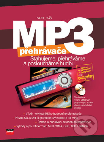 Kniha: MP3 přehrávače (Ivan Lukáš). Computer Press, 2006 Kniha: MP3 přehrávače (Ivan Lukáš). Computer Press, 2006