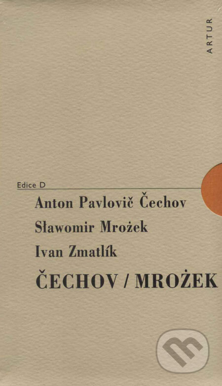 Kniha: Čechov/Mrožek (Anton Pavlovič Čechov, Ivan Zmatlík a Slawomir Mrožek). Artur Kniha: Čechov/Mrožek (Anton Pavlovič Čechov, Ivan Zmatlík a Slawomir Mrožek). Artur