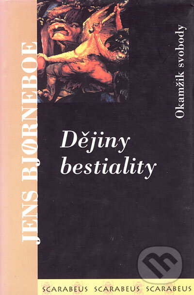 Kniha: Dějiny bestiality (Jens Bjorneboe). Academia, 2003 Kniha: Dějiny bestiality (Jens Bjorneboe). Academia, 2003