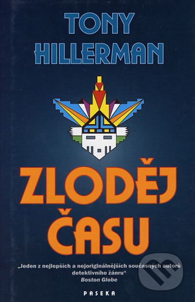 Kniha: Zloděj času (Tony Hillerman). Paseka, 2003 Kniha: Zloděj času (Tony Hillerman). Paseka, 2003