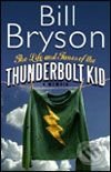 Life and Times of the Thunderbolt Kid (tvrdá väzba) - Bill Bryson, Transworld, 2006
