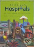 Kniha: Children's Hospitals (Bruce King Komiske). Images, 2006 Kniha: Children's Hospitals (Bruce King Komiske). Images, 2006