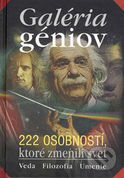 Kniha: Galéria géniov - 222 osobností, ktoré zmenili svet (Ondřej Müller a Vít Haškovec). Príroda, 2006 Kniha: Galéria géniov - 222 osobností, ktoré zmenili svet (Ondřej Müller a Vít Haškovec). Príroda, 2006