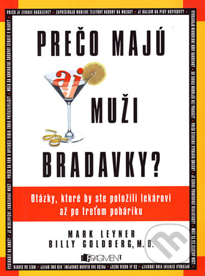 Kniha: Prečo majú aj muži bradavky? (Billy Goldberg a Mark Leyner). Fragment, 2006 Kniha: Prečo majú aj muži bradavky? (Billy Goldberg a Mark Leyner). Fragment, 2006