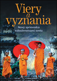 Kniha: Viery a vyznania (Christopher Partrige). Slovart, 2006 Kniha: Viery a vyznania (Christopher Partrige). Slovart, 2006