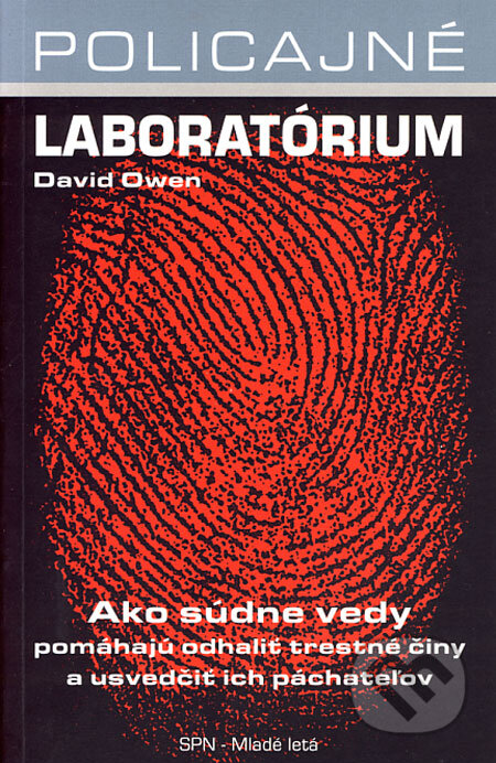 Kniha: Policajné laboratórium (David Owen). Slovenské pedagogické nakladateľstvo - Mladé letá, 2006 Kniha: Policajné laboratórium (David Owen). Slovenské pedagogické nakladateľstvo - Mladé letá, 2006