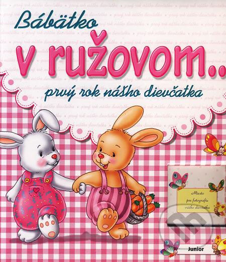 Kniha: Bábätko v ružovom (Fortuna Junior). Fortuna Junior Kniha: Bábätko v ružovom (Fortuna Junior). Fortuna Junior