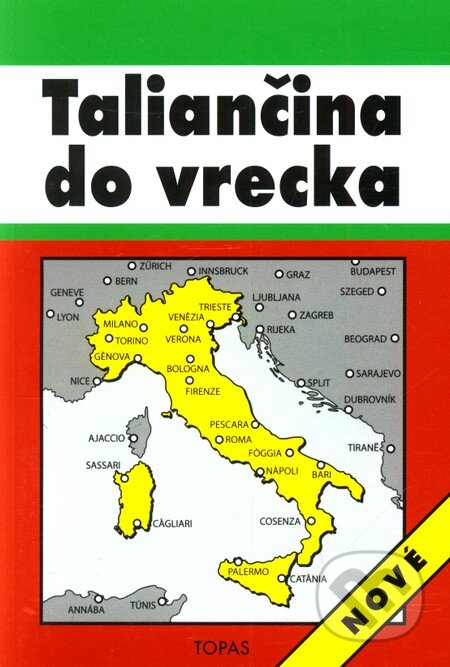 Kniha: Taliančina do vrecka (Igor Hanes). TOPAS, 2006 Kniha: Taliančina do vrecka (Igor Hanes). TOPAS, 2006
