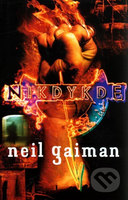 Kniha: Nikdykde (Neil Gaiman), 2006 Kniha: Nikdykde (Neil Gaiman), 2006