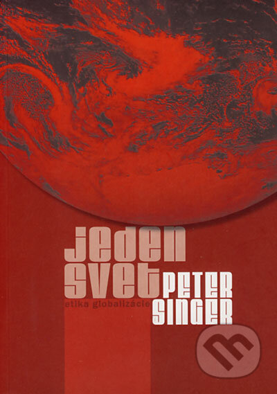 Kniha: Jeden svet (Peter Singer). Vydavateľstvo Spolku slovenských spisovateľov, 2006 Kniha: Jeden svet (Peter Singer). Vydavateľstvo Spolku slovenských spisovateľov, 2006