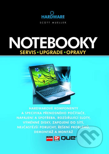 Kniha: Notebooky (Scott Mueller). Computer Press, 2005 Kniha: Notebooky (Scott Mueller). Computer Press, 2005